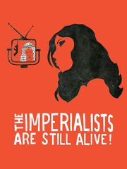 The Imperialists Are Still Alive!