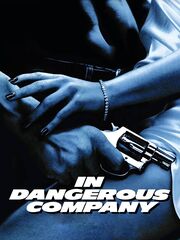 In Dangerous Company