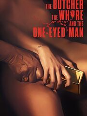The Butcher, The Whore and the One-Eyed Man