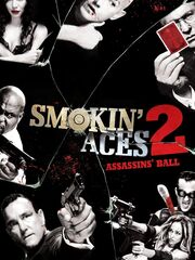 Smokin' Aces 2: Assassins' Ball