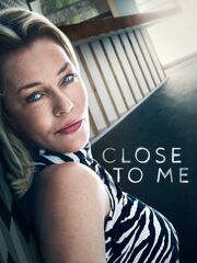 Close to Me