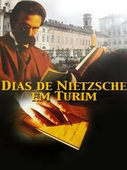 Days of Nietzsche in Turin