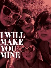 I Will Make You Mine