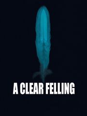 A Clear Felling