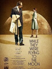 While They Were Flying to the Moon