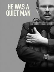 He Was a Quiet Man