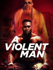 A Violent Man