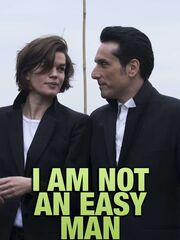 I Am Not an Easy Man