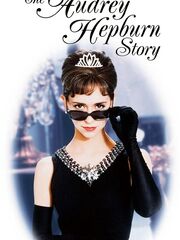 The Audrey Hepburn Story