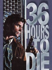 36 Hours to Die