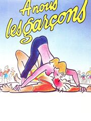 À nous les garçons