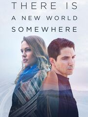 There Is a New World Somewhere