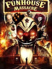 The Funhouse Massacre