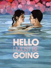 Hello I Must Be Going
