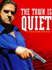 The Town Is Quiet