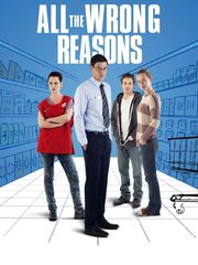 All the Wrong Reasons