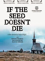 If the Seed Doesn't Die