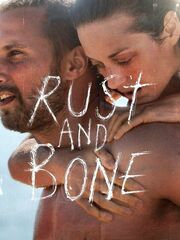 Rust and Bone