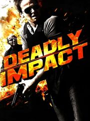 Deadly Impact