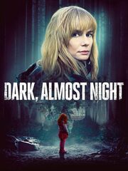 Dark, Almost Night