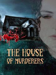The House of Murderers
