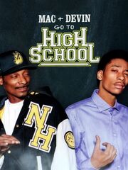 Mac & Devin Go to High School