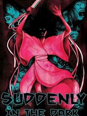 Suddenly in the Dark