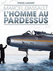 Marcel Dassault, l'homme au pardessus