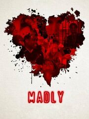 Madly