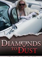 Diamonds To Dust