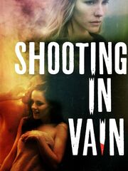 Shooting in Vain