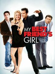 My Best Friend's Girl (2008)