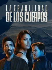 La fragilidad de los cuerpos