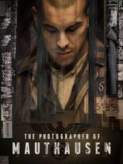 The Photographer of Mauthausen