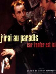 J'irai au paradis car l'enfer est ici
